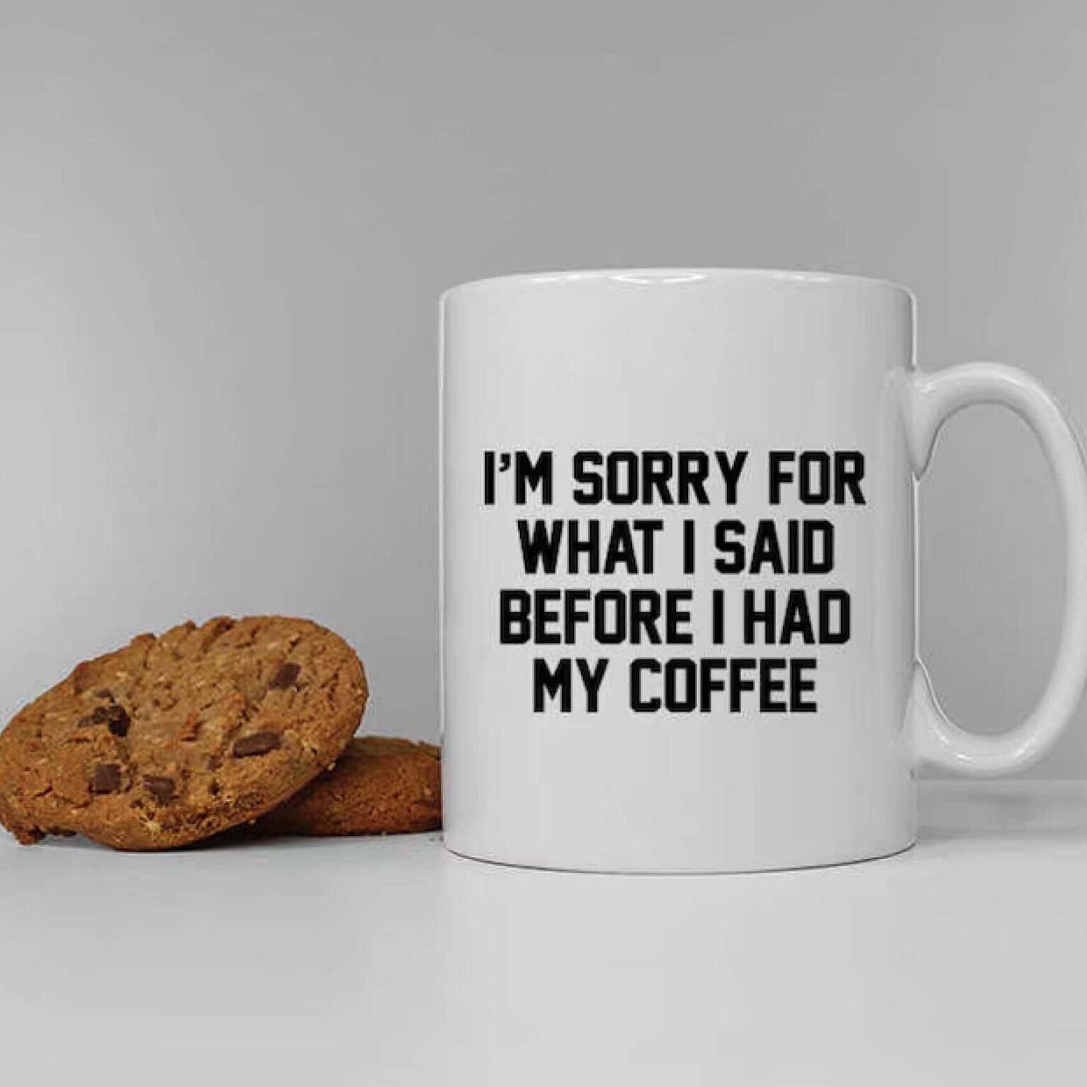 Before Coffee Sorry Mug